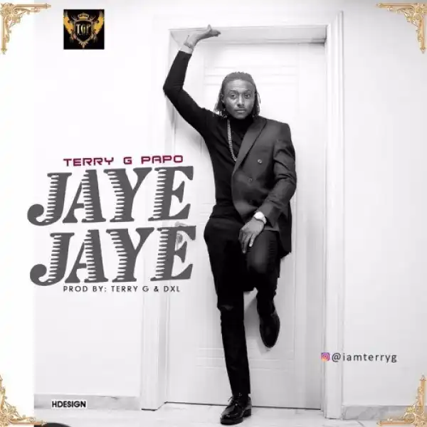 Terry G - Jaye Jaye